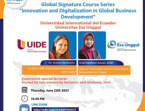 Esa Unggul Gelar GSC Series “Inovasi dan Digitalisasi dalam Pengembangan Bisnis Global” dengan Universidad Internacional del Ecuador
